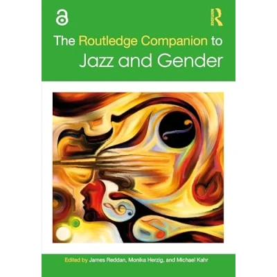 Afbeelding van Routledge Music Companions The Companion to Jazz and Gender