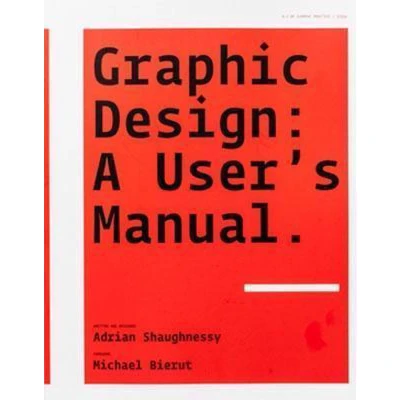 Afbeelding van Graphic Design: A User&#039;s Manual