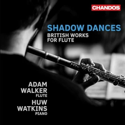 Afbeelding van Adam Walker &amp; Huw Watkins Shadow Dances: British Works for Flute Piano (CD)