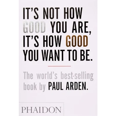 Afbeelding van It&#039;s Not How Good You Are, Want to Be