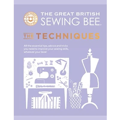 Afbeelding van The Great British Sewing Bee Bee: Techniques