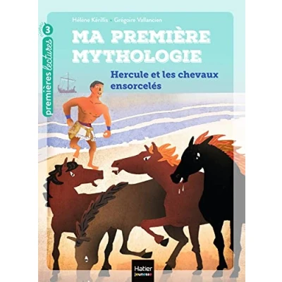 Afbeelding van Ma première mythologie Hercule et les chevaux ensorcelés CP/CE1 6/7 ans