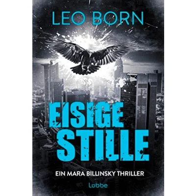 Afbeelding van Eisige Stille. Ein Mara Billinsky Thriller
