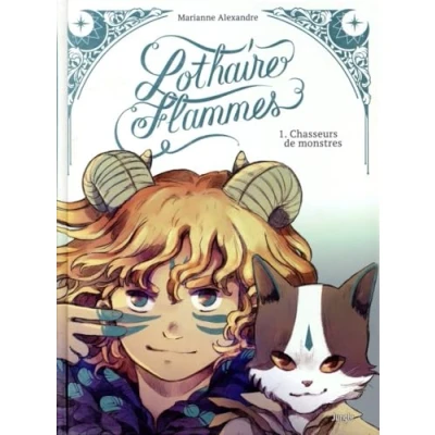 Afbeelding van LOTHAIRE FLAMMES,01:CHASSEUR DE MONSTRES (ED.COLLECTOR)