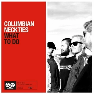 Afbeelding van Columbian Neckties What To Do (Single)