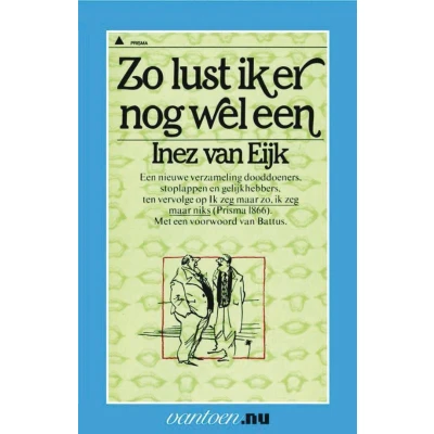 Afbeelding van Vantoen.nu Zo lust ik er nog wel een
