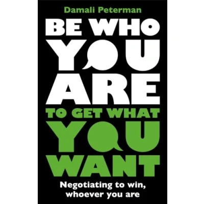 Afbeelding van Be Who You Are to Get What Want