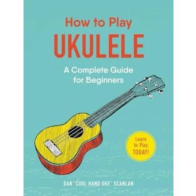 Afbeelding van How to Play Ukulele A Complete Guide for Beginners