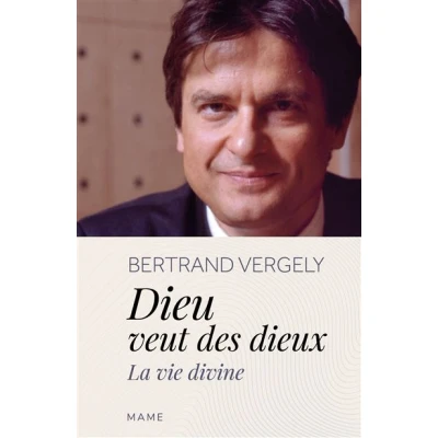 Image de Dieu veut des dieux. La vie divine