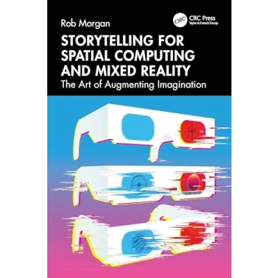 Afbeelding van Storytelling for Spatial Computing and Mixed Reality