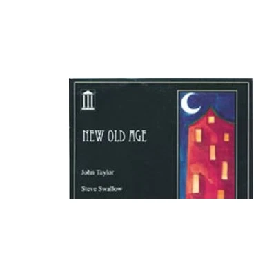 Image de New Old Age John Taylor Steve Swallow Gabriele Mirabassi