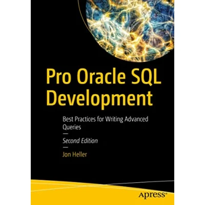 Afbeelding van Pro Oracle SQL Development: Best Practices for Writing Advanced Queries