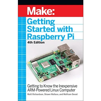 Afbeelding van Getting Started with Raspberry Pi, 4e