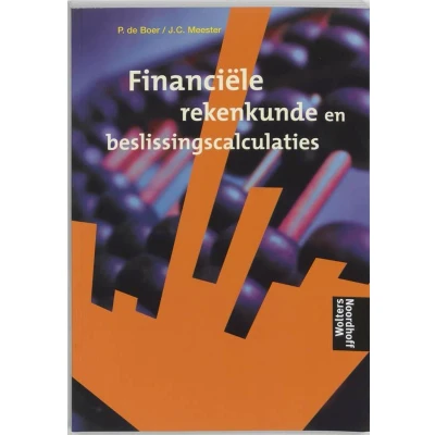 Afbeelding van Financiele rekenkunde en beslissingscalculaties