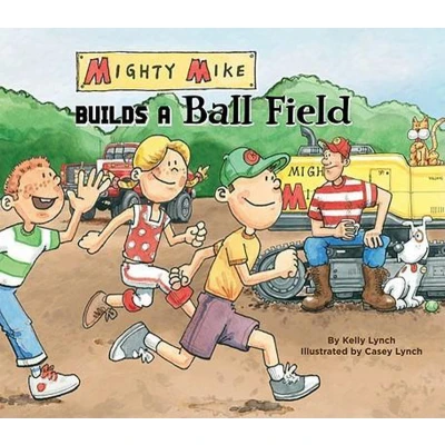 Afbeelding van Mighty Mike Builds a Ball Field