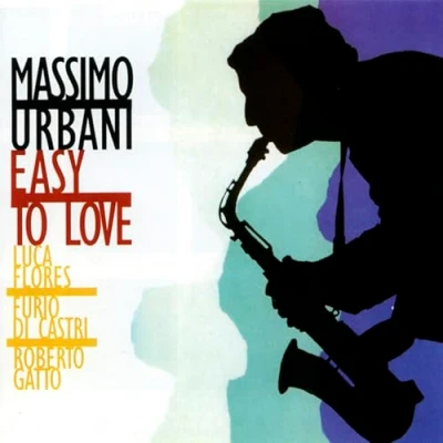 Afbeelding van Massimo Urbani Easy To Love (CD)