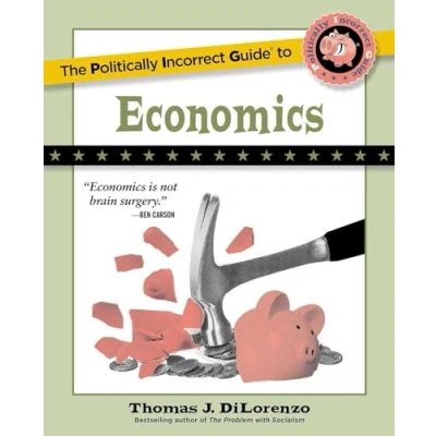 Afbeelding van The Politically Incorrect Guide to Economics