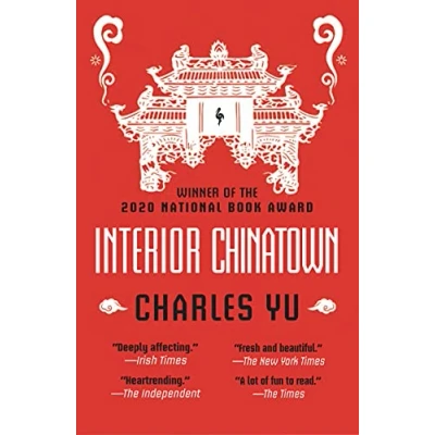 Afbeelding van Interior Chinatown: WINNER OF THE NATIONAL BOOK AWARD 2020
