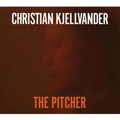 Afbeelding van Christian Kjellvander The Pitcher (CD)