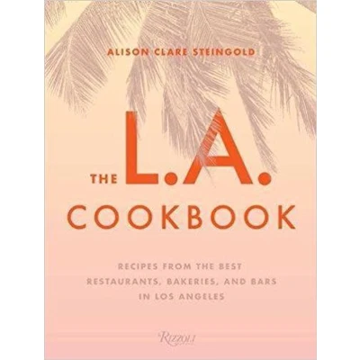 Afbeelding van The L.A. Cookbook