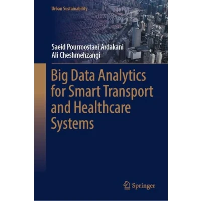 Afbeelding van Urban Sustainability Big Data Analytics for Smart Transport and Healthcare Systems