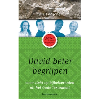 Afbeelding van De Bijbel beter begrijpen David