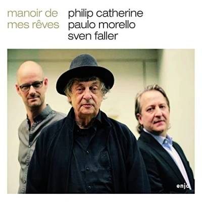 Afbeelding van Philip Catherine Paulo Morello Sven Faller Manoir De Mes Reves (CD)