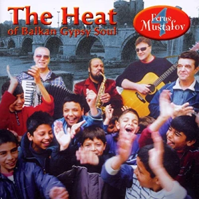 Afbeelding van Ferus Mustafov 4 The Heat Of Balkan Gypsy Soul (CD)