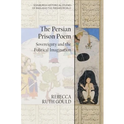 Afbeelding van Edinburgh Historical Studies of Iran and The Persian World Prison Poem