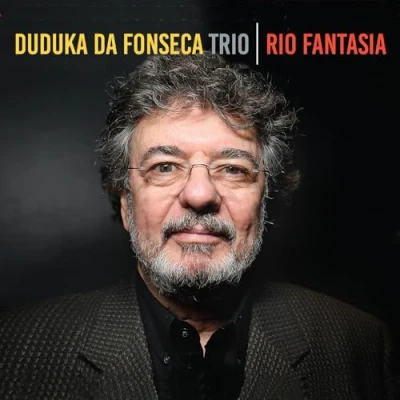 Afbeelding van Duduka Da Fonseca Trio Rio Fantasia (CD)