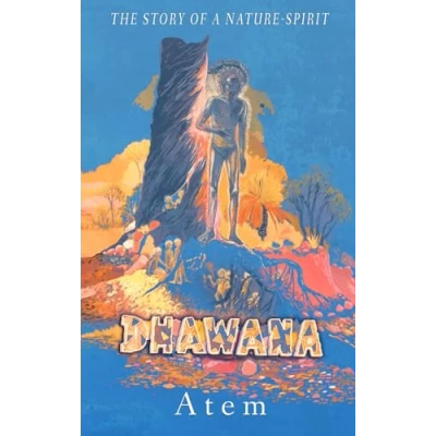 Afbeelding van Dhawana the Story of a Nature spirit