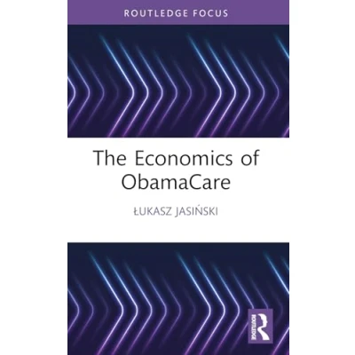 Afbeelding van Routledge Focus on Economics and Finance The of ObamaCare