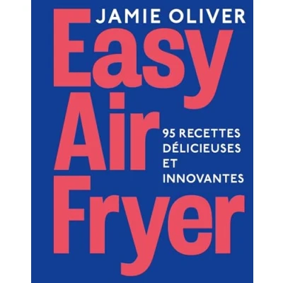 Afbeelding van EASY AIRFRYER BY JAMIE OLIVER LE LIVRE QUE VOUS ATTENDIEZ