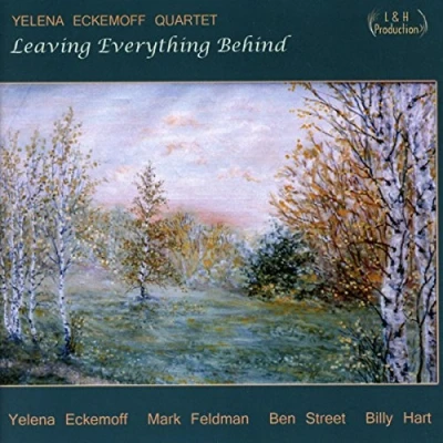 Afbeelding van Yelena Eckemoff Quintet Leaving Everything Behind (CD)