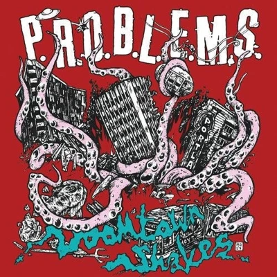 Afbeelding van P.R.O.B.L.E.M.S. Downtown Shakes (CD)