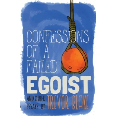 Afbeelding van Confessions of a Failed Egoist