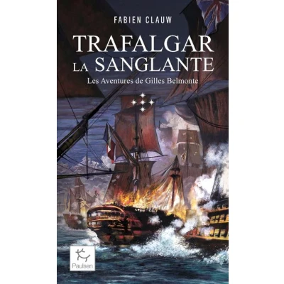 Image de Les Aventures de Gilles Belmonte Tome 5 Trafalgar la sanglante