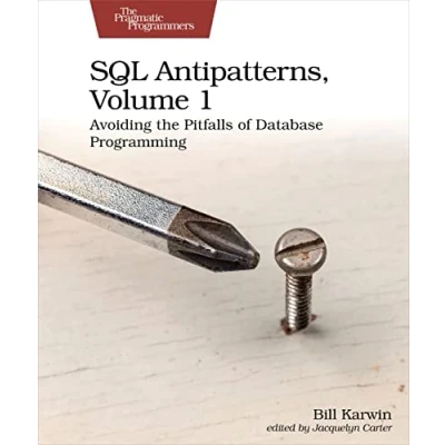 Afbeelding van SQL Antipatterns, Volume 1