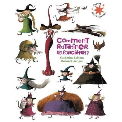 Image de Comment ratatiner les sorcières ?