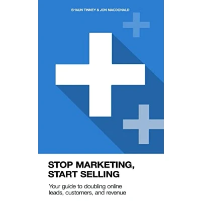 Afbeelding van Stop Marketing, Start Selling