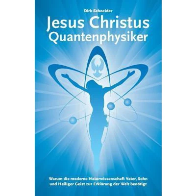 Afbeelding van Jesus Christus Quantenphysiker