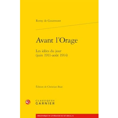Afbeelding van AVANT L&#039;ORAGE:LES IDEES DU JOUR (JUIN 1911 AOUT 1914)