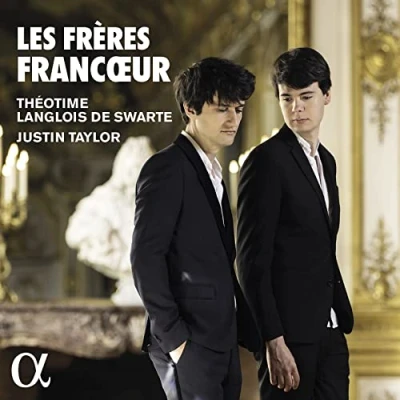 Afbeelding van Justin Taylor &amp; Théotime Langlois De Swarte Les frères Francœur (CD)