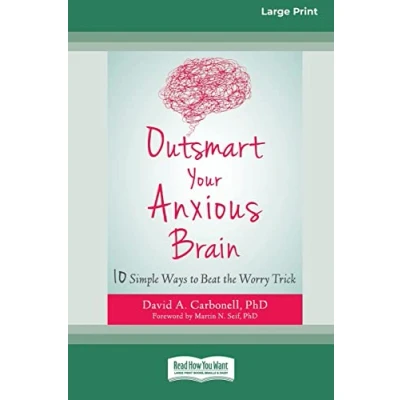 Afbeelding van Outsmart Your Anxious Brain