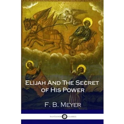 Afbeelding van Elijah and the Secret of His Power