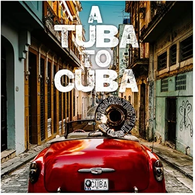 Afbeelding van Preservation Hall Jazz Band A Tuba To Cuba (CD)