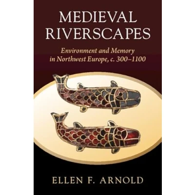 Afbeelding van Studies in Environment and History Medieval Riverscapes