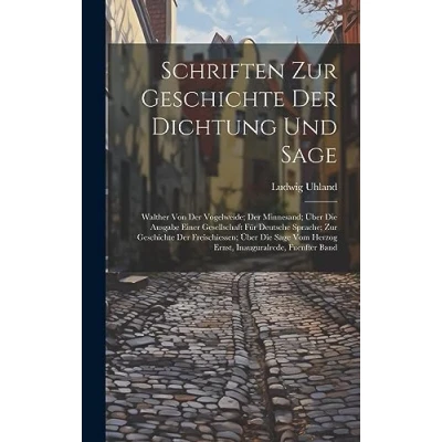 Afbeelding van Schriften zur Geschichte der Dichtung und Sage