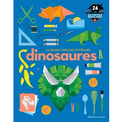 Image de Le grand livre d&#039;activités des dinosaures