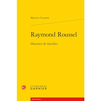 Afbeelding van RAYMOND ROUSSEL HISTOIRES DE FAMILLES
